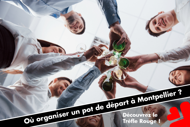 Où organiser un pot de départ à Montpellier ?