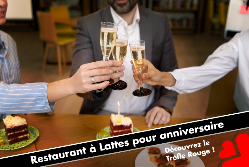 Restaurant à Lattes pour anniversaire – Fêtez votre journée spéciale au Trèfle Rouge