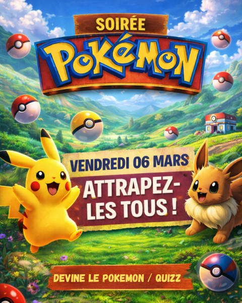SOIRÉE SPÉCIALE POKÉMON – VENDREDI 06 MARS